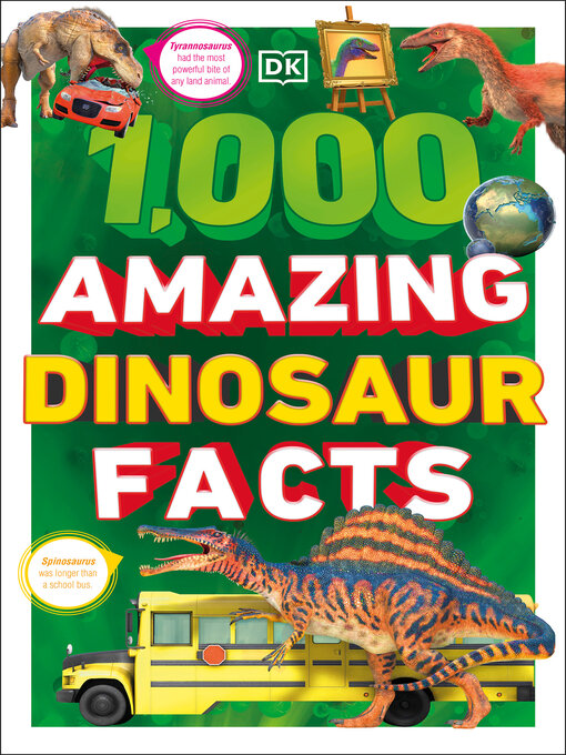 Title details for 1,000 Amazing Dinosaurs Facts by DK - Available